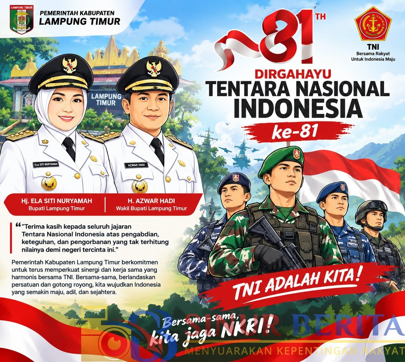 Pemkab Lampung Timur menyampaikan ucapan selamat dan apresiasi atas pengabdian TNI dalam momentum HUT ke-81 TNI serta memperkuat sinergi TNI dan rakyat.